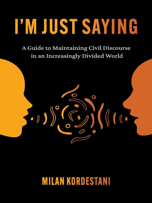 Title details for I'm Just Saying by Milan Kordestani - Available